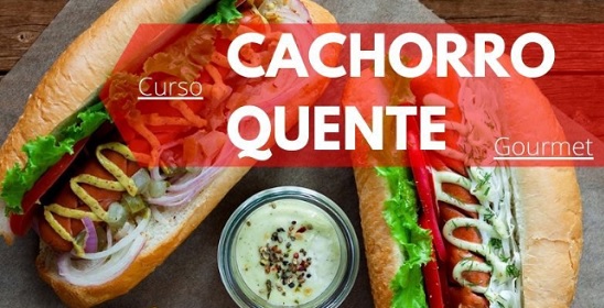 Cachorro Quente Gourmet